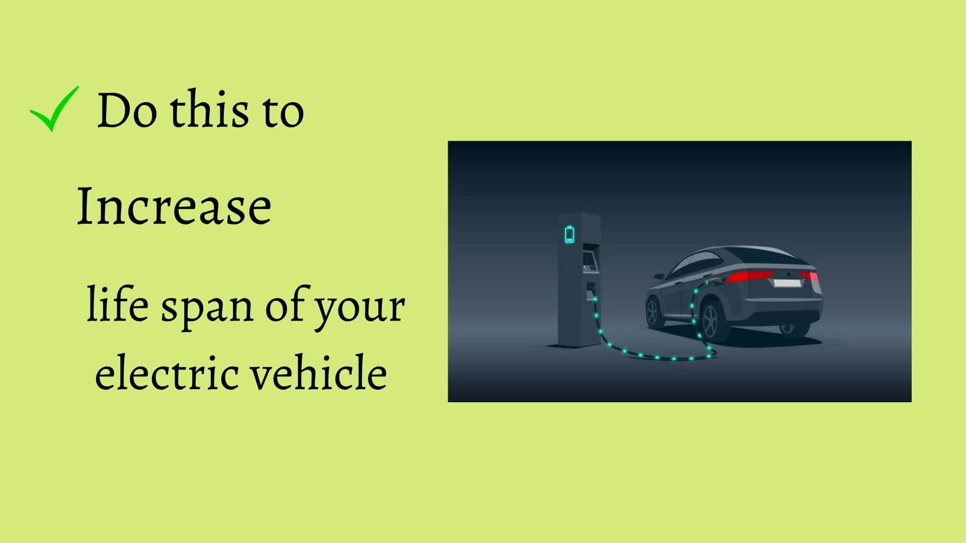 How To Maximize Battery Life Of Your Electric Vehicle » EVEHICLESHOP